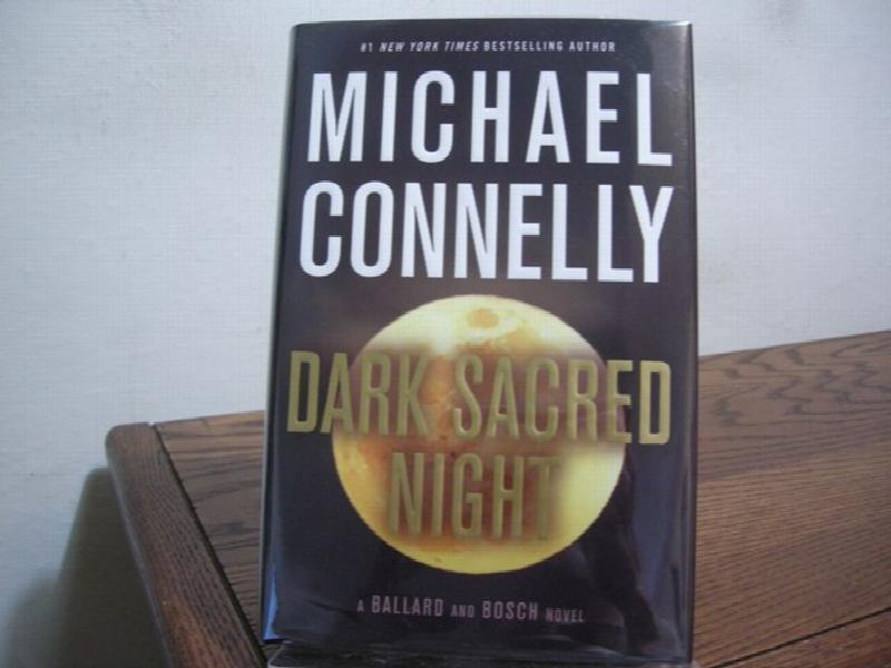 Dark Sacred Night by Michael Connelly